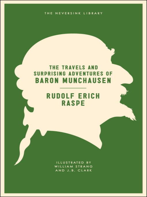 Title details for The Travels and Surprising Adventures of Baron Munchausen by Rudolf Erich Raspe - Available